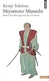 Miyamoto Musashi . Ma%C3%AEtre De Sabre Japonais Du Xviie Si%C3%A8cle. L'homme Et L'oeuvre, Mythe Et R%C3%A9alit%C3%A9