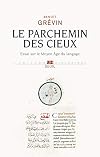 Le parchemin des cieux : Essai sur le Moyen Age du langage