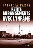 Petits Arrangements Avec L'inf%C3%A2me