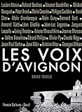Les Voix D'avignon. (1947 2007). Soixante Ans D'archives, Lettres, Documents, In%C3%A9dits