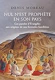 Nul Nest Prophte En Son Pays
