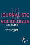 Le Journaliste Et Le Sociologue Textes Prsents Par Graldine Muhlmann Et Edwy Plenel