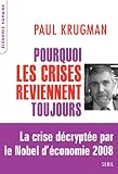 Pourquoi Les Crises Reviennent Toujours Nouvelle