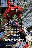 La Vie Possible De Christian Boltanski
