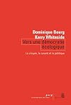 Vers une démocratie écologique : Le citoyen, le savant et le politique