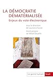 La Dmocratie Dmatrialise Enjeux Du Vote Lectronique Le Genre Humain Numro 51 51