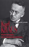 Karl Kraus. Phare et brûlot de la modernité viennoise