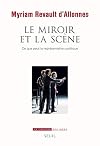 Le miroir et la scène : Ce que peut la représentation politique