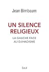 Un silence religieux. La gauche face au djihadisme