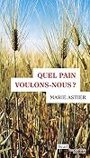 Quel pain voulons-nous ?