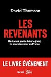 Les revenants - Ils étaient partis faire le jihad,ils sont de retour en France