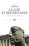 La Cit Et Ses Esclaves