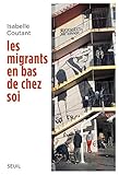 Les Migrants En Bas De Chez Soi