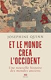 Et le monde créa l'Occident