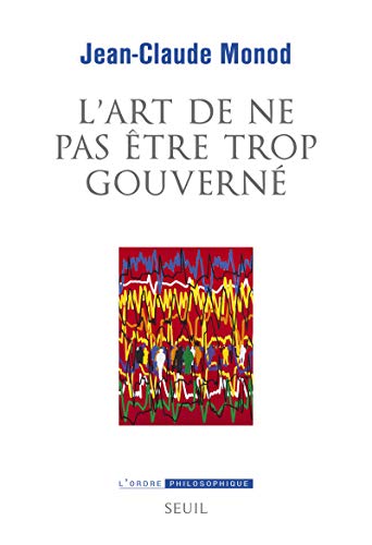 L'art de ne pas être trop gouverné