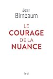 Le courage de la nuance