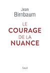 Le Courage de la nuance