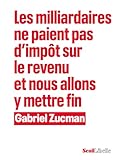Les milliardaires ne paient pas d'impôt sur le revenu et nous allons y mettre fin
