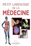 Petit Larousse De La Mdecine