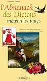 L'almanach Des Dictons M%C3%A9t%C3%A9orologiques