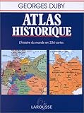 Atlas Historique Lhistoire Du Monde En 334 Cartes