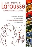 Le Petit Larousse Grand Format 2003