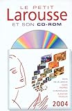 Le Petit Larousse Illustr%C3%A9 2004 (1c%C3%A9d%C3%A9rom)