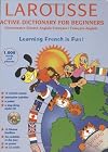 Larousse Active Dictionary for Beginners: English-French/French-English (French Edition)