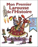 Mon Premier Larousse De Lhistoire