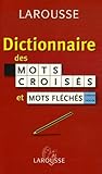 Dictionnaire Des Mots Crois%C3%A9s Et Mots Fl%C3%A9ch%C3%A9s : Classement Direct Classement Inverse