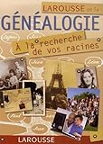 Larousse De La G%C3%A9n%C3%A9alogie : A La Recherche De Vos Racines