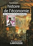 Histoire De Lconomie Des Origines La Mondialisation