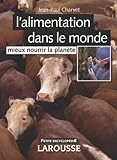 L'alimentation Dans Le Monde : Mieux Nourrir La Plan%C3%A8te