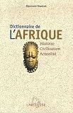 Dictionnaire De Lafrique Histoire Civilisation Actualit