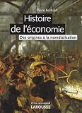 Histoire De Lconomie Des Origines La Mondialisation