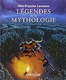Mon Premier Larousse Des Lgendes De La Mythologie