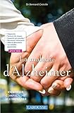 La Maladie D'alzheimer : Identifier, Comprendre, Accompagner