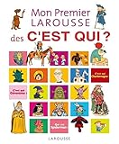 Mon Premier Larousse Des Cest Qui 