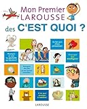 Mon Premier Larousse Des Cest Quoi 