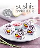 Sushis, Makis & Cie