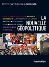 La nouvelle géopolitique