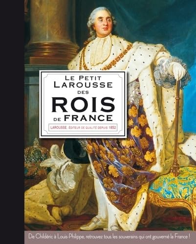 le Petit Larousse des Rois de France - Car