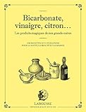 Bicarbonate, Vinaigre, Citron... Les Produits Maqiques De Nos Grands M%C3%A8res