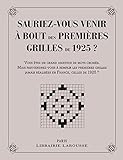 Sauriez Vous Venir %C3%A0 Bout Des 1eres Grilles De 1925