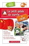 Le Petit Guide De Survie En Chine