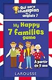 Qui Sera Le Champion En Anglais My Happy 7 Families Game