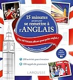 15 Minutes Par Jour Pour Se Remettre Langlais Une Mthode Efficace Pour Parler Anglais Pour Dbutants Et Faux Dbutants 1cd Audio Mp3