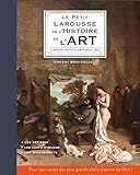 Le Petit Larousse De L'histoire De L'art