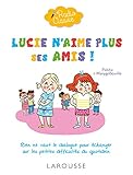 Radio Classe : Lucie N'aime Plus Ses Amis !