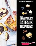 Recettes Inratables G%C3%A2teaux Trop Bons